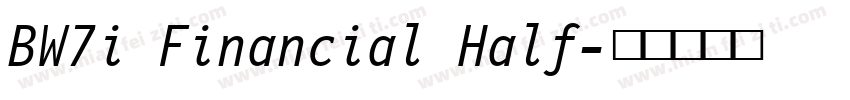 BW7i Financial Half字体转换